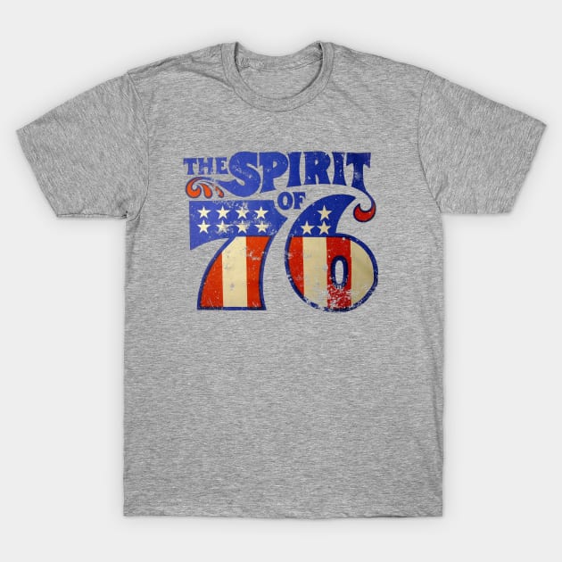 Spirit of 76 T-Shirt by retrorockit